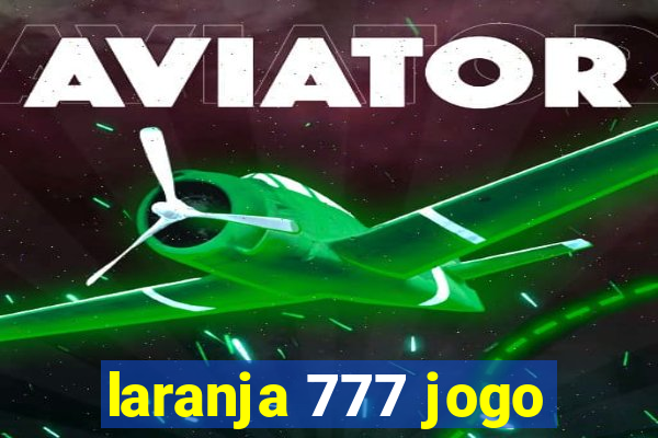 laranja 777 jogo